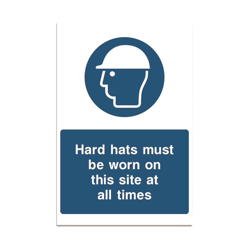 Hard Hats Must Be Worn On This Site At All Time - 3mm Foamex (200x300)