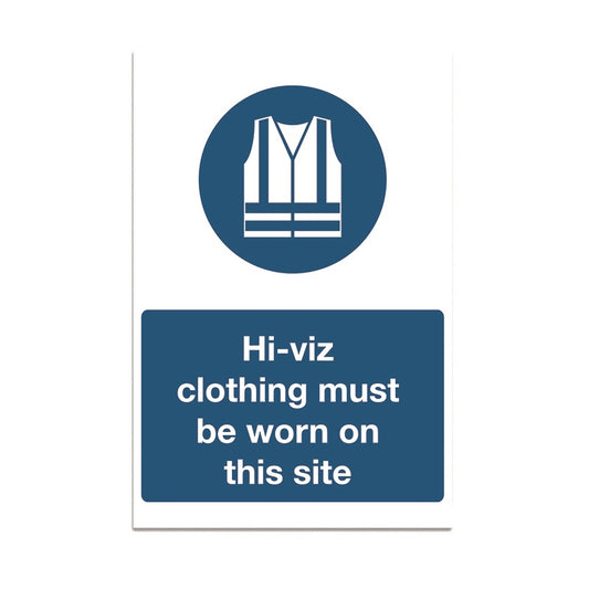 Hi-Vis Clothing Must Be Worn On This Site - 3mm Foamex (200x300)