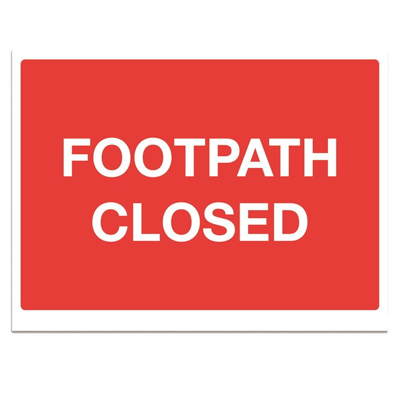Red Footpath Closed - 1mm Foamex (600x450)