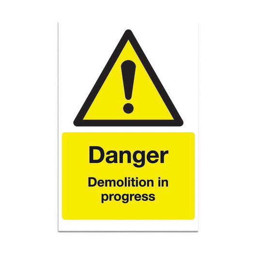 Danger Demolition In Progress - 3mm Foamex (200x300)