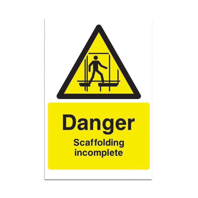 Danger Scaffolding Incomplete - 3mm Foamex (200x300)